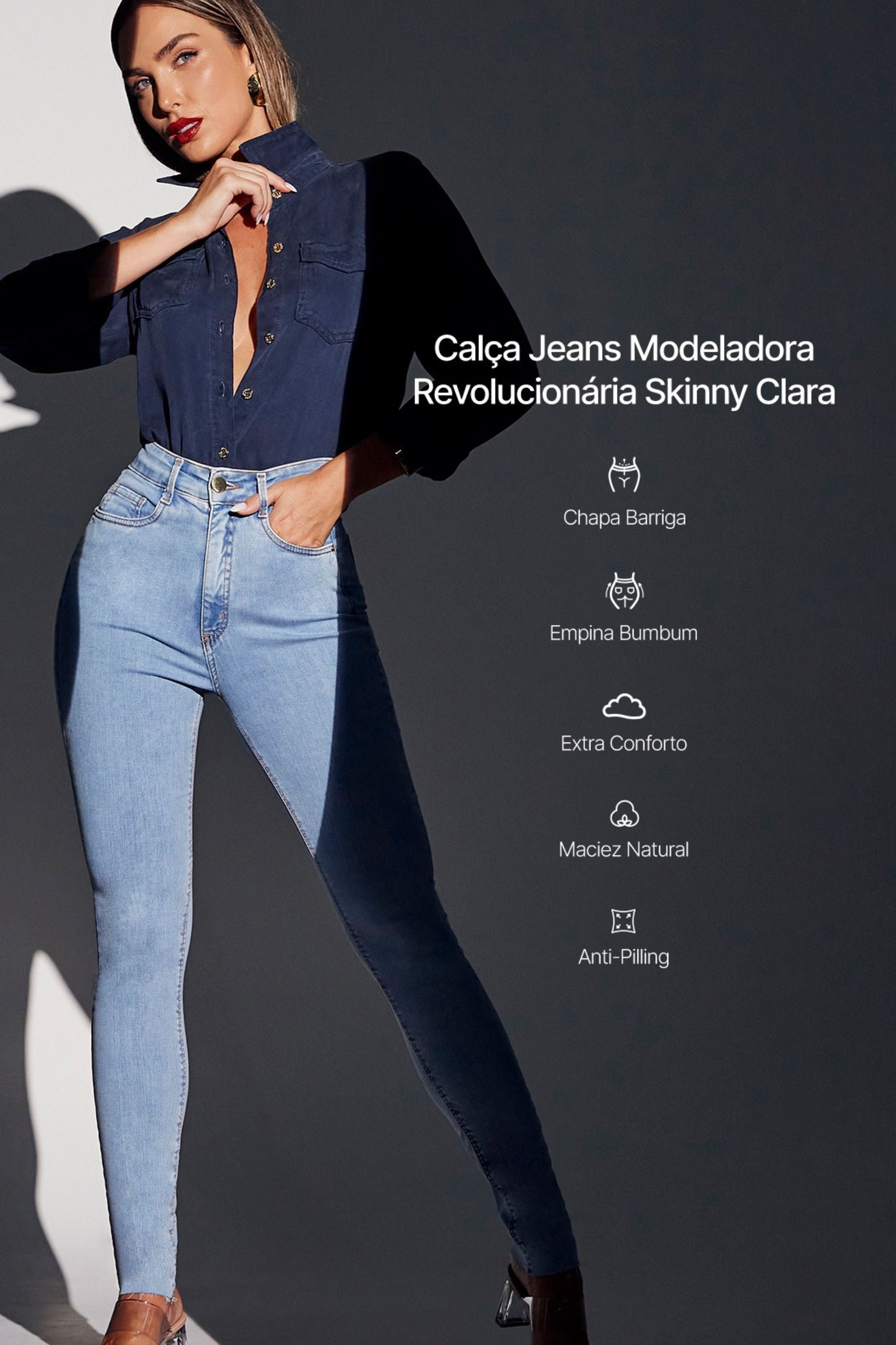 Calça Jeans Modeladora Revolucionária Skinny Clara Cós Super Alto