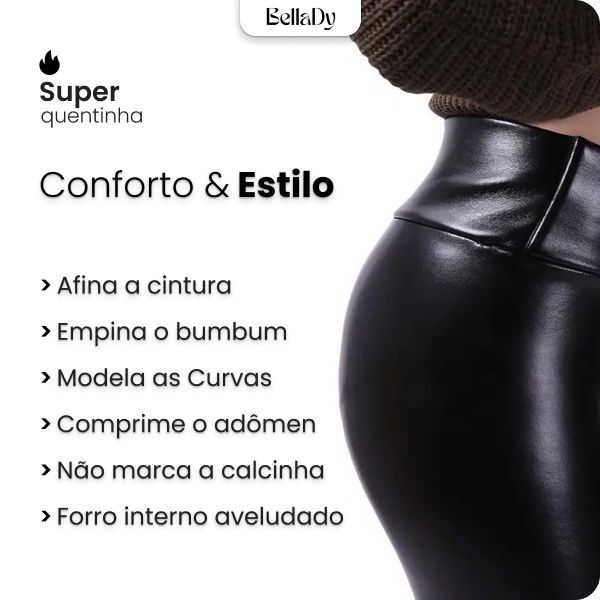 Calça de Couro Aveludada - HotLeg™(Compre 1 Leve 2 + Brinde Exclusivo)